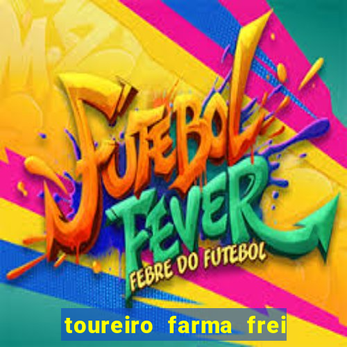 toureiro farma frei serafim teresina - pi